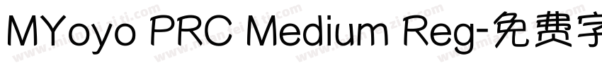 MYoyo PRC Medium Reg字体转换